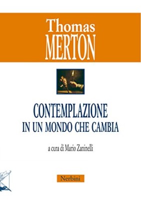 La contemplazione in un mondo che cambia