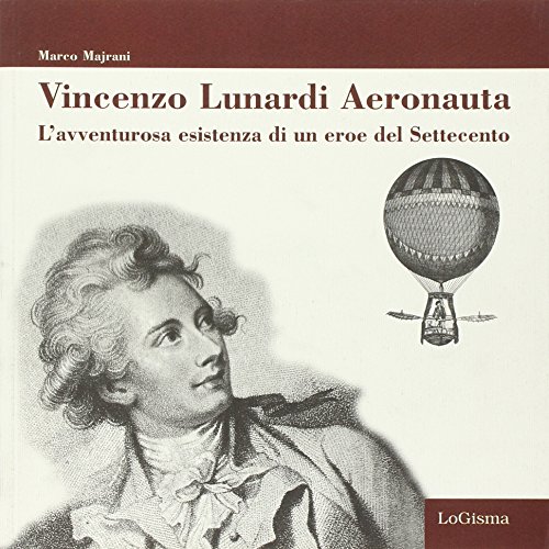 Vincenzo Lunardi Aeronauta