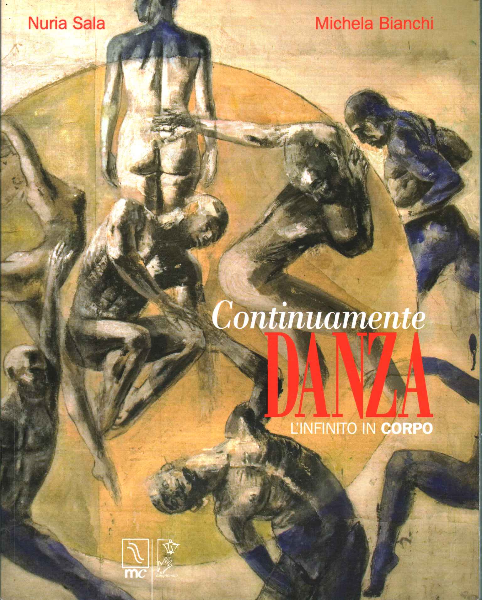 Continuamente danza l'infinito in