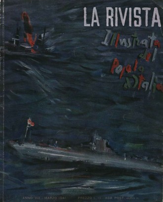 La Rivista illustrata del popolo d'Italia (Anno XIX - N. 3 - Marzo 1941)