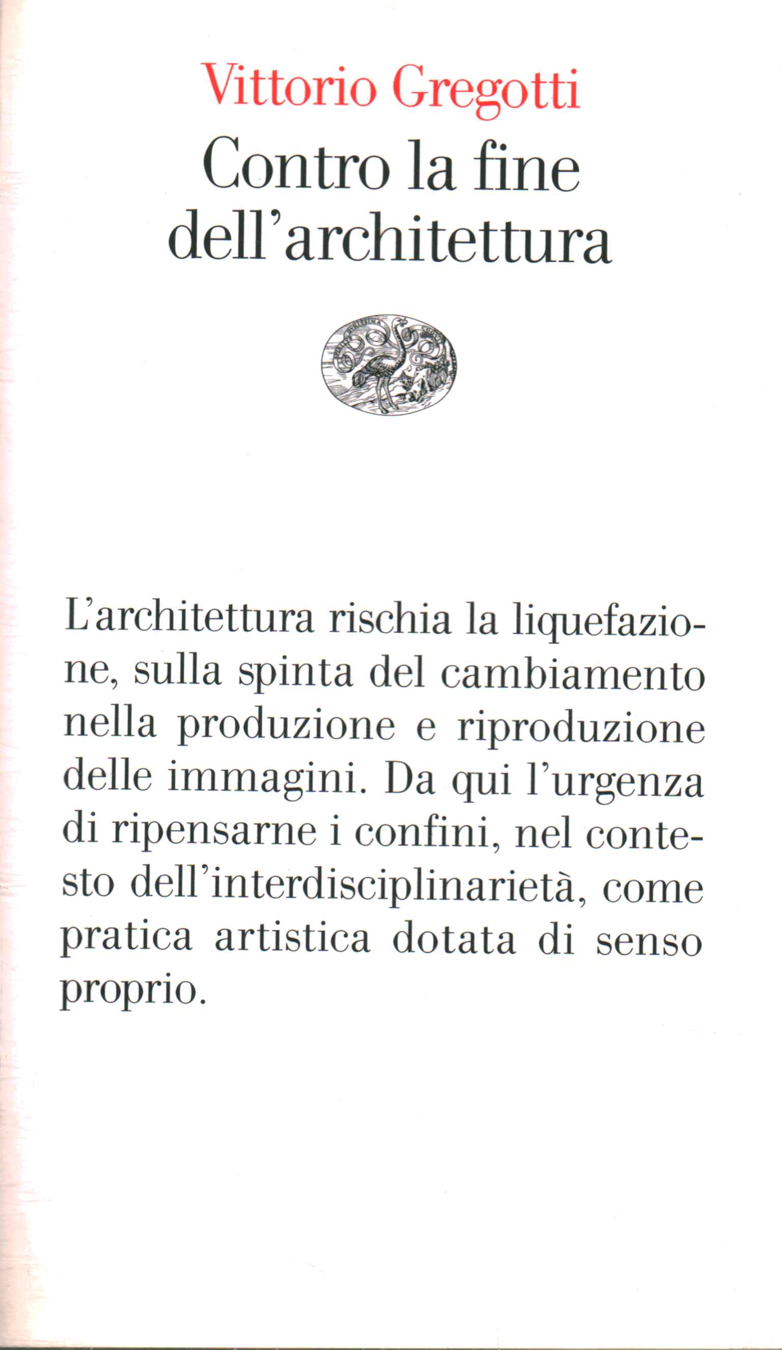 Contro la fine dell'architettura