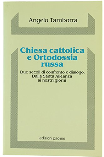 Chiesa cattolica e Ortodossia russa