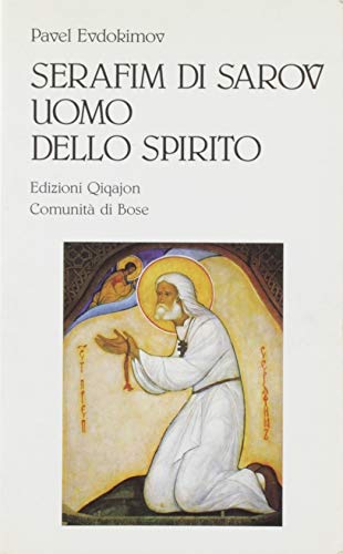 Seraphim of Sarov man of spirit