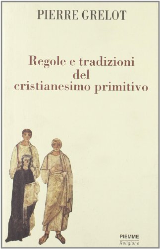 Regole e tradizioni del cristianesimo pr