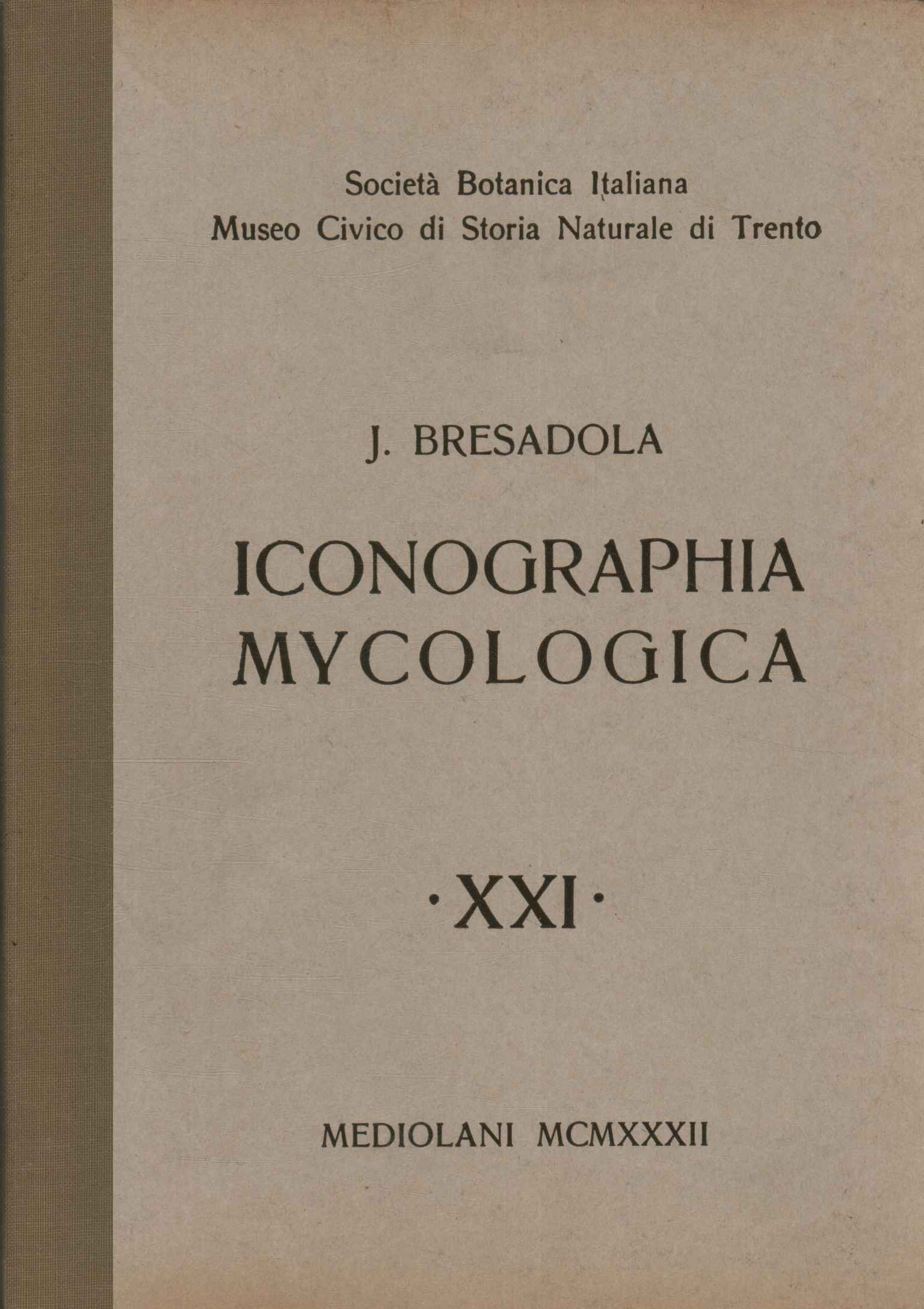 Iconographia mycologica (XXIe tome)