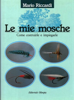 Le mie mosche