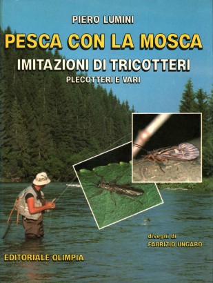 Pesca con la mosca imitazioni di tricotteri plecotteri e vari