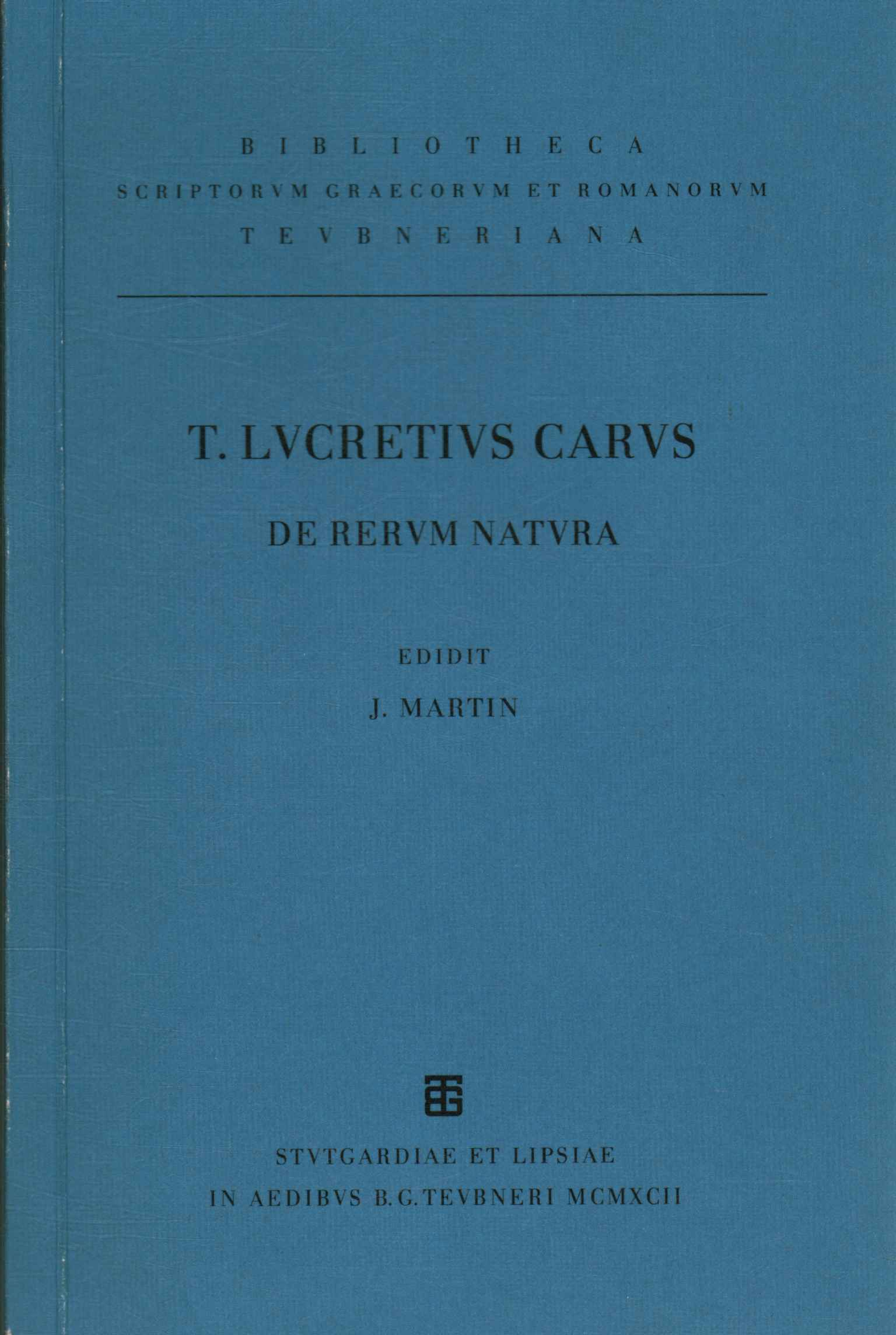 T. Lucreti cher de rerum natura. Livres