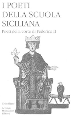 I poeti della scuola siciliana. Volume secondo. Poeti della corte di Federico II