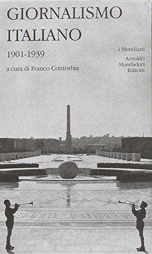 Giornalismo italiano. Volume primo.1860-1901,Giornalismo italiano. 1860-1901 (Volume pr