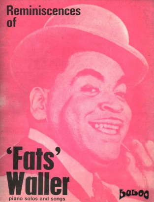 Reminiscences of  Fats Waller