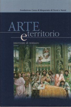 Arte e territorio. Interventi di restauro.