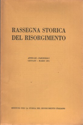 Rassegna storica del Risorgimento, anno LXI, fascicolo I, gennaio-marzo 1974