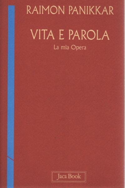 La vie et la parole, Raimon Panikkar