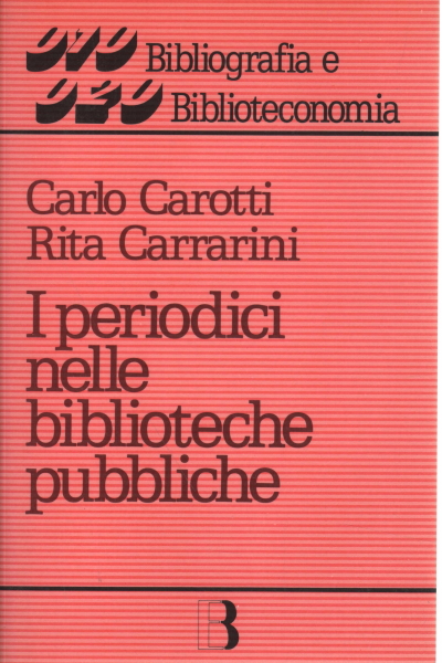 The periodicals in the public libraries, Carlo Carotti Rita inhabitants of carrara