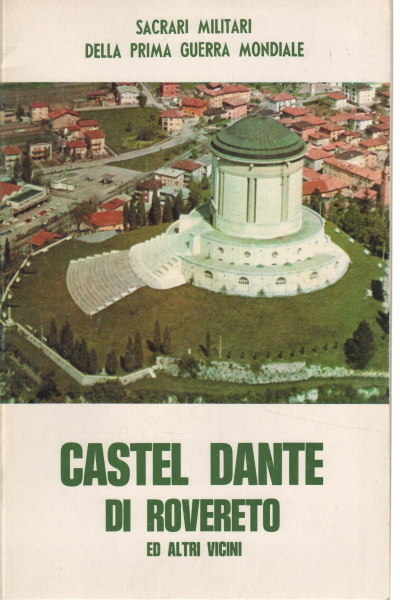Castel Dante de Rovereto y otros vecinos, AA.VV.