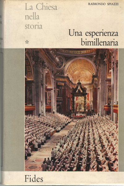 La Chiesa nella storia (2 volumi), Raimondo Spiazzi