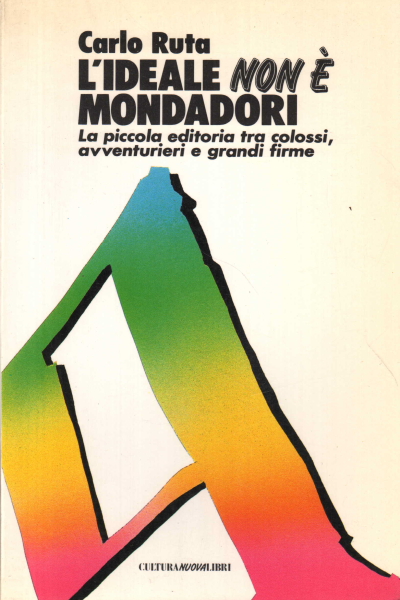 El ideal no es Mondadori, Carlo Ruta