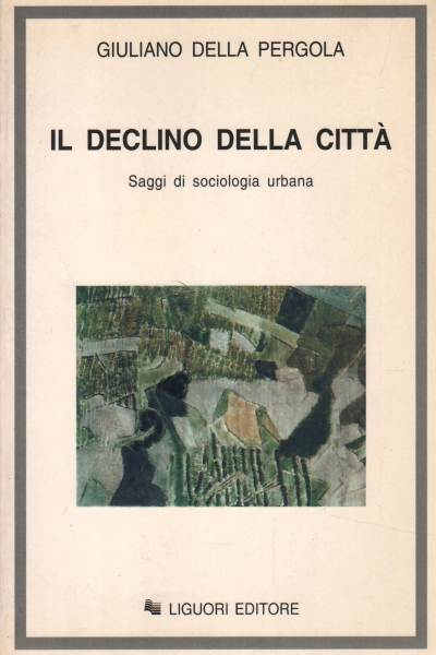 Le déclin de la ville, Giuliano Della Pergola