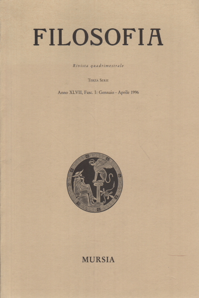 Philosophie. An XLVII Fasc. I : janvier - 1er avril, AA.VV.