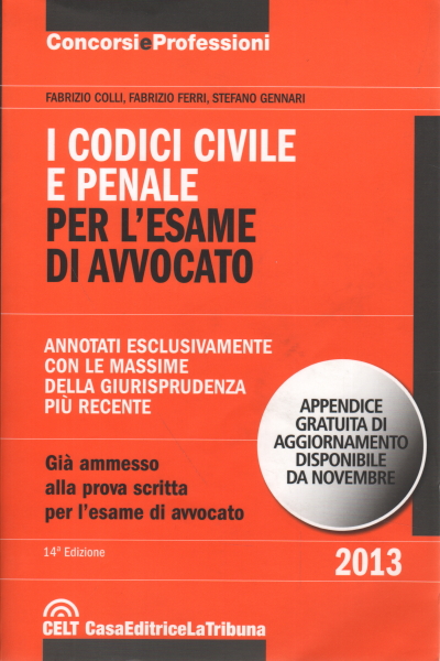 Les codes civil et pénal pour l'examen de l'avocat, Fabrizio Colli Fabrizio Ferri Stefano Gennari