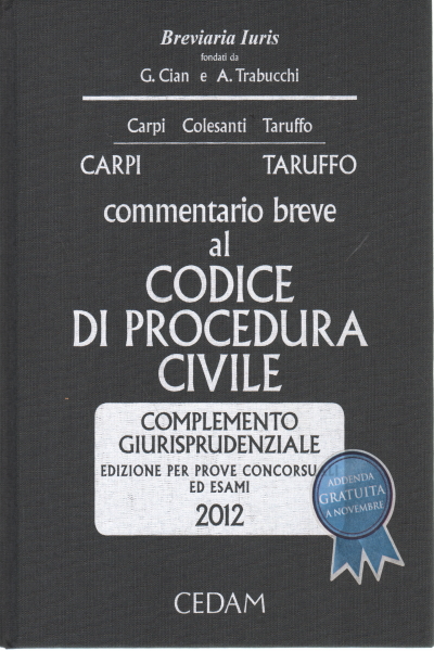 El comentario breve que el código de procedimiento civil 20, Federico Carpi, Vittorio Colesanti Michele Taruffo