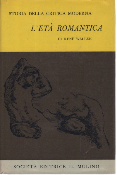 Histoire de la critique moderne (1750-1950). Tome II, René Wellek