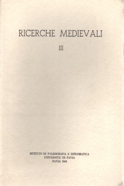 Ricerche medievali III, AA.VV.