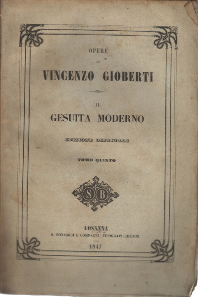 Le jésuite moderne. Cinquième tome, Vincenzo Gioberti