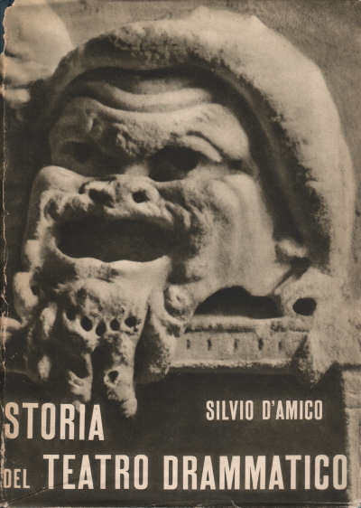 Histoire du théâtre dramatique (4 vol.), Silvio D'Amico