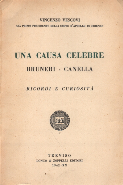 Una causa celebre Bruneri-Canella, Vincenzo Vescovi