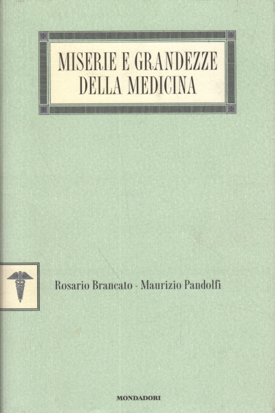 Elend und Größe der Medizin, Rosario Brancato Maurizio Pandolfi