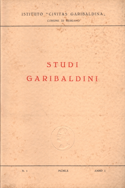 Estudios garibaldianos. Año 1 n.1, Instituto "Civitas Garibaldina"