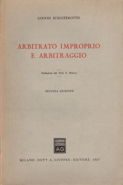 Improper arbitration and arbitration, Gianni Schizzerotto