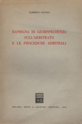 Rassegna di giurisprudenza sull'arbitrato e le procedure arbitrali