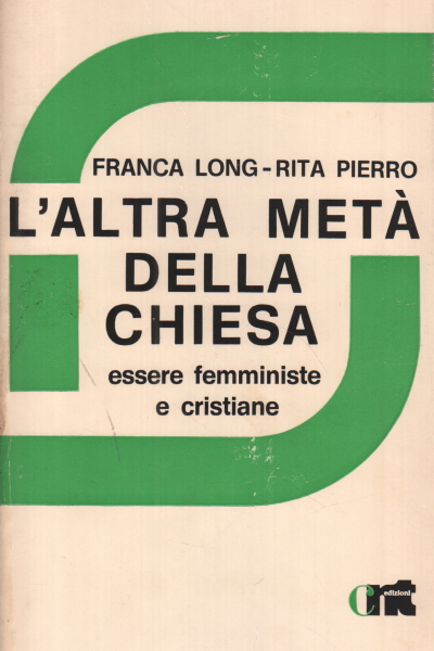 L'altra metà della chiesa, Franca Long Rita Pierro