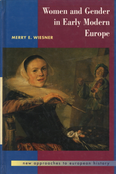 Femmes et genre au début de l'Europe moderne, Merry E. Wiesner