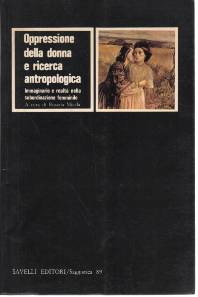 Oppression des femmes et recherche anthropologique, Rosaria Micela