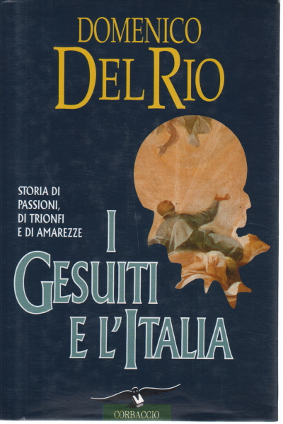 I Gesuiti e l'Itala, Domenico Del Rio