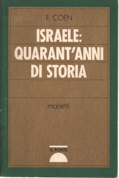 Israel: cuarenta años de historia, F. Coen