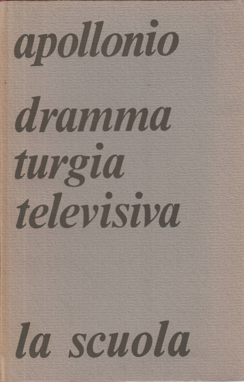 The dramaturgy of television, Mario Apollonio