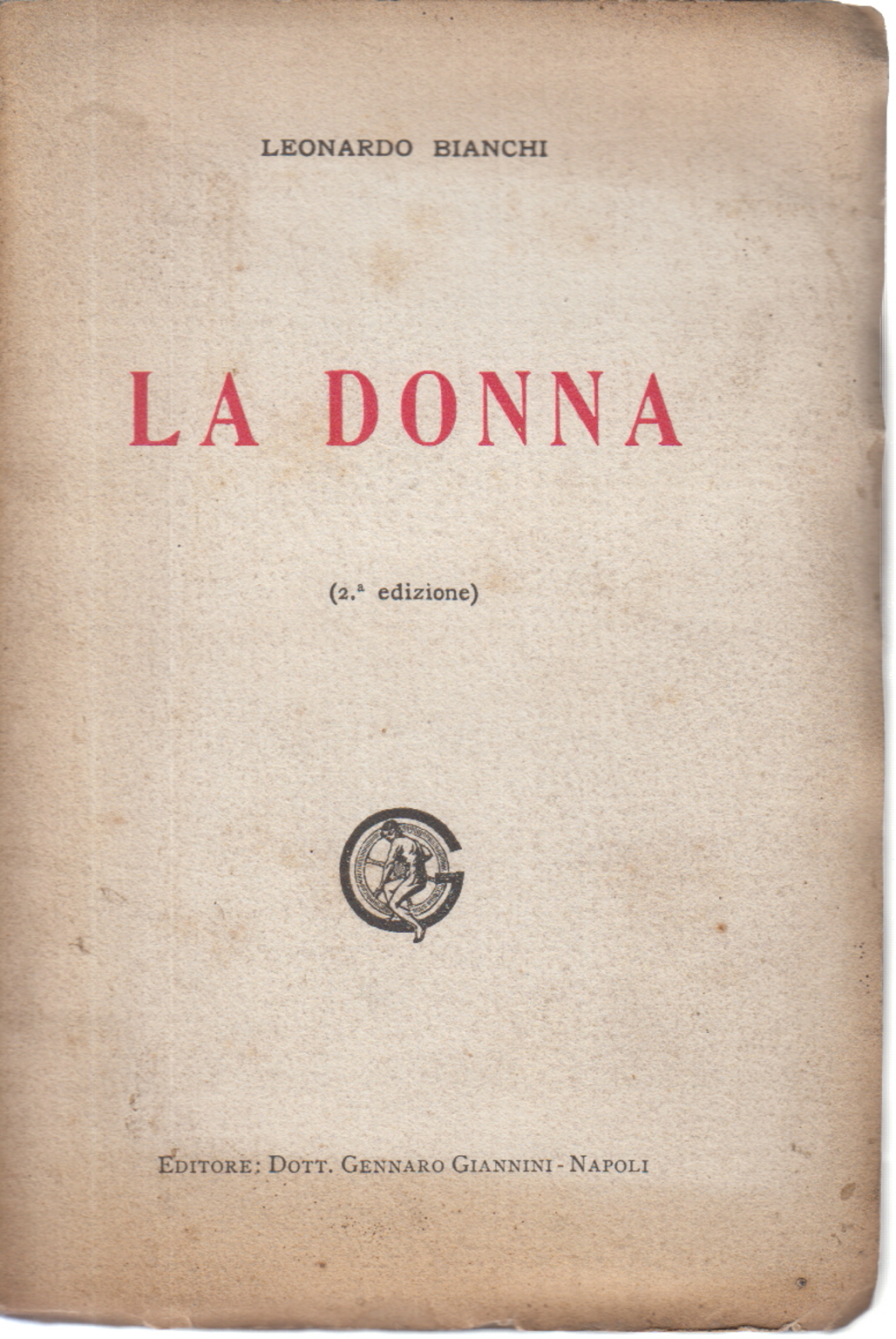 La donna, Leonardo Bianchi