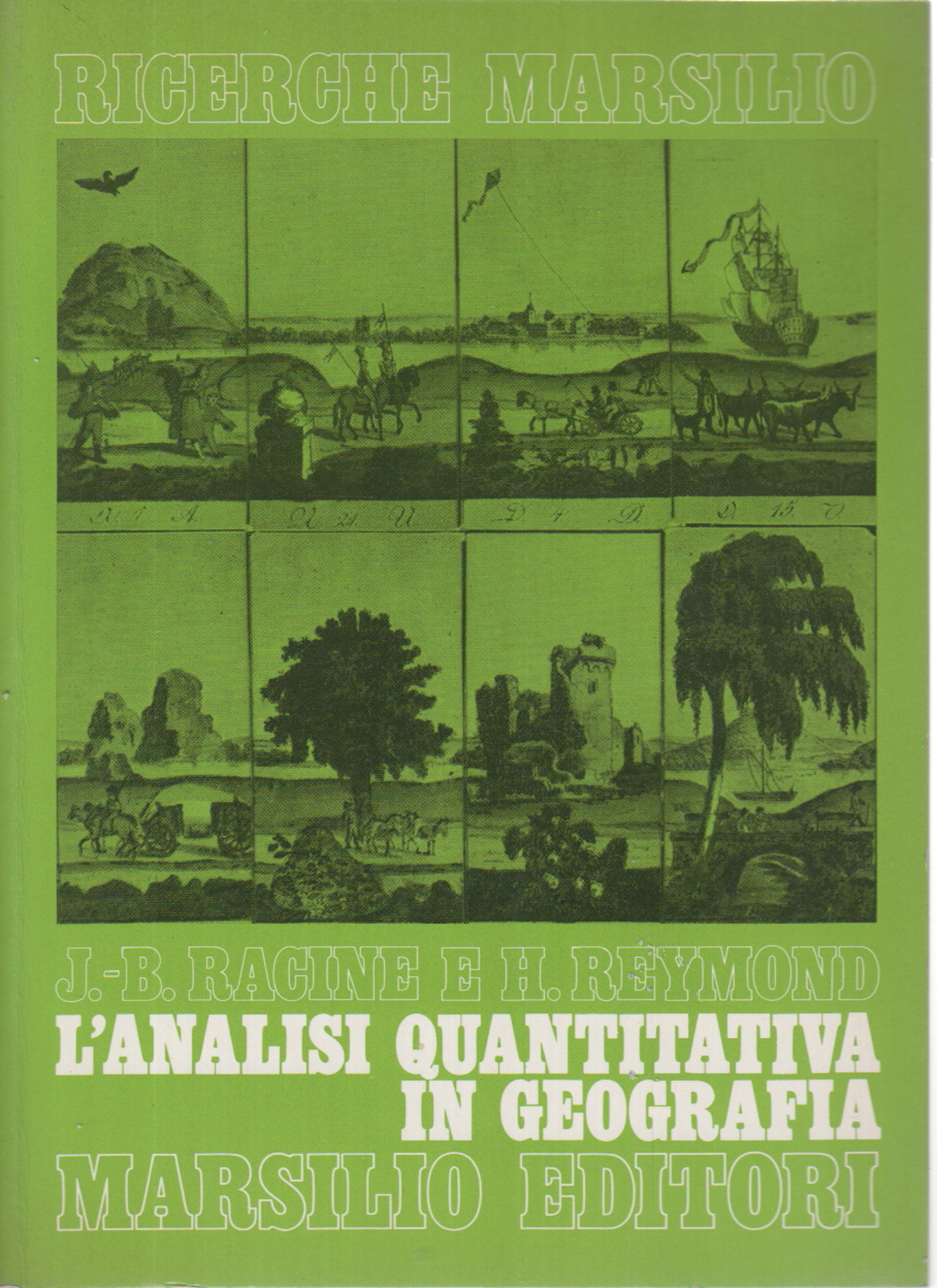 Los análisis cuantitativos en geografía, Jean-Bernard Racine, Henry Reymond