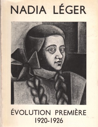 Nadia Léger: Évolution première 1920-1926