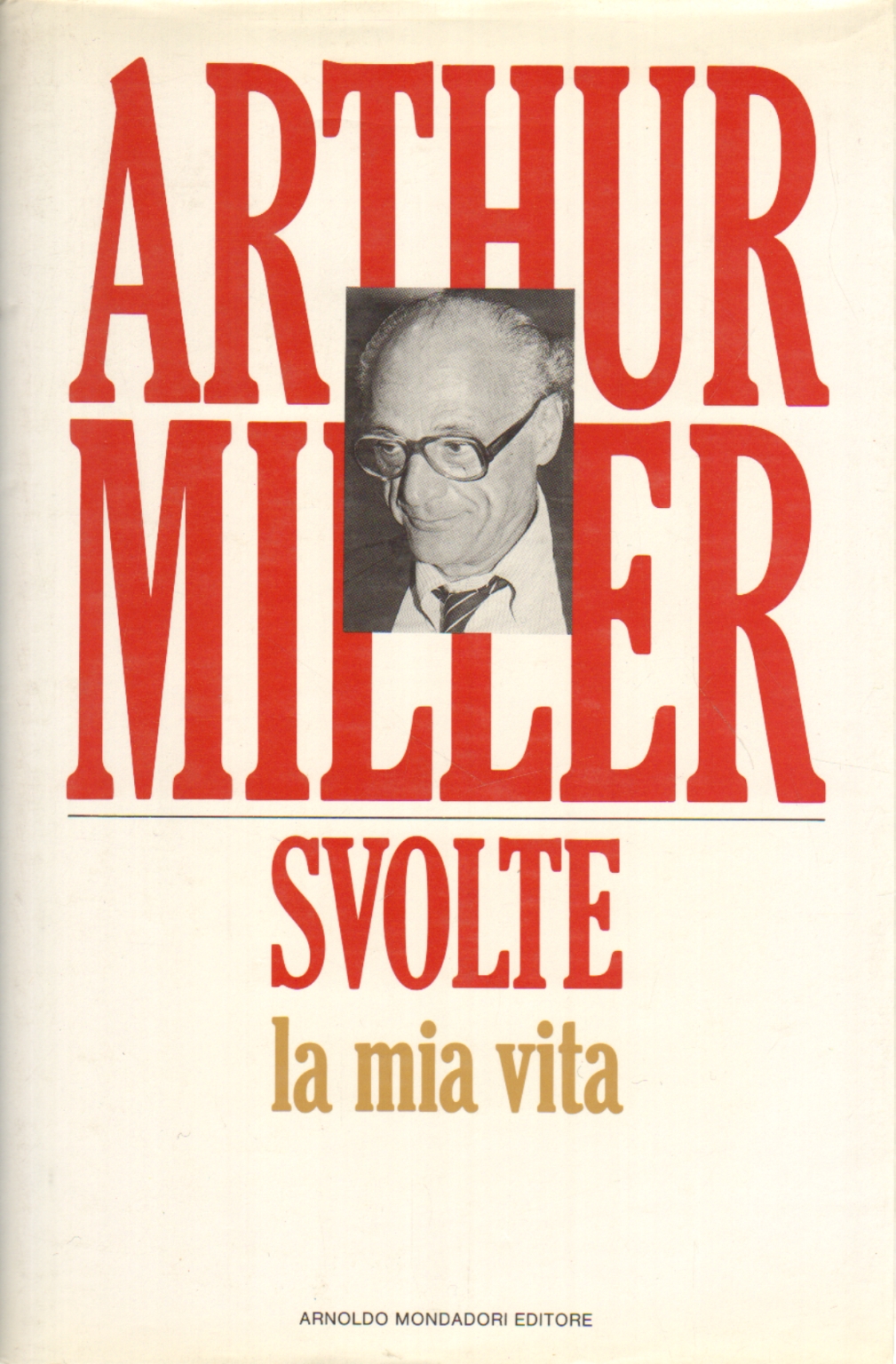 Svolte, Arthur Miller