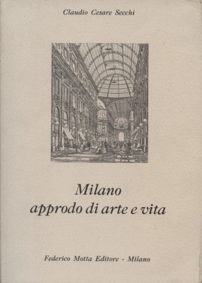 Milano approdo di arte e vita