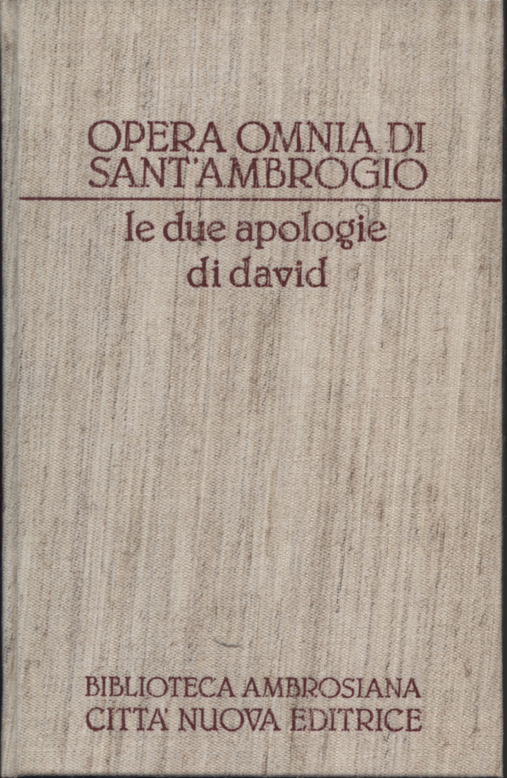 Werke esegetiche V: Apologia prophetae David T-Sant ' Ambrogio