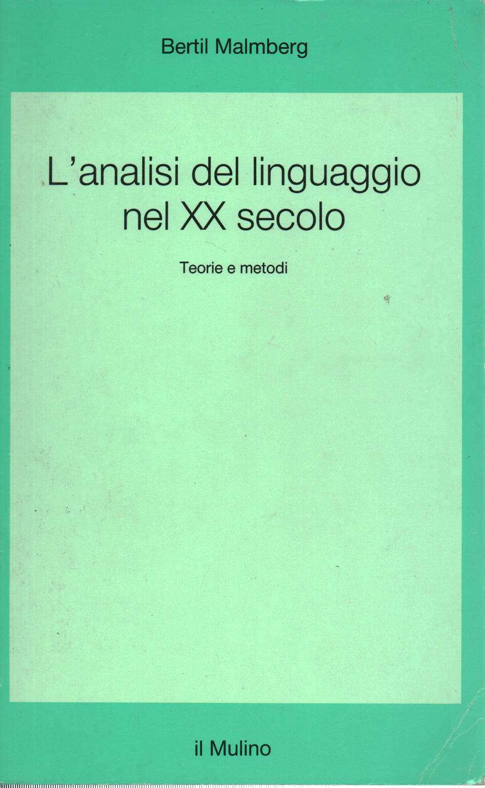 L'analyse du langage au XXe siècle, Bertil Malmberg