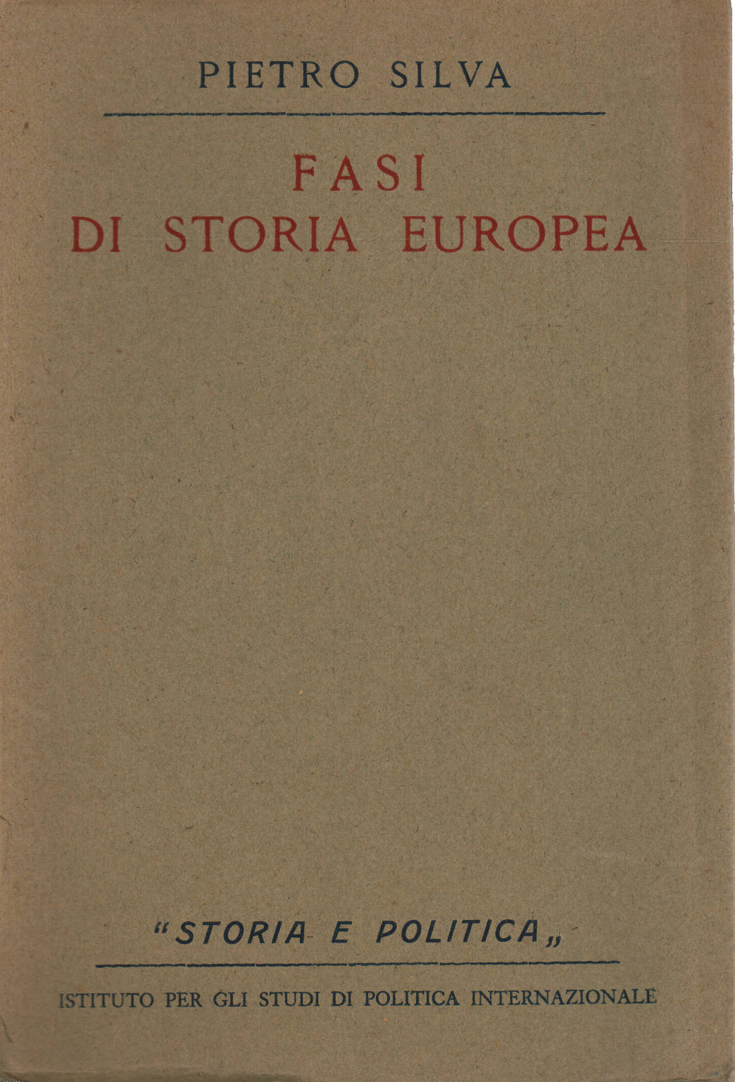 Fasi di storia Europea, Pietro Silva