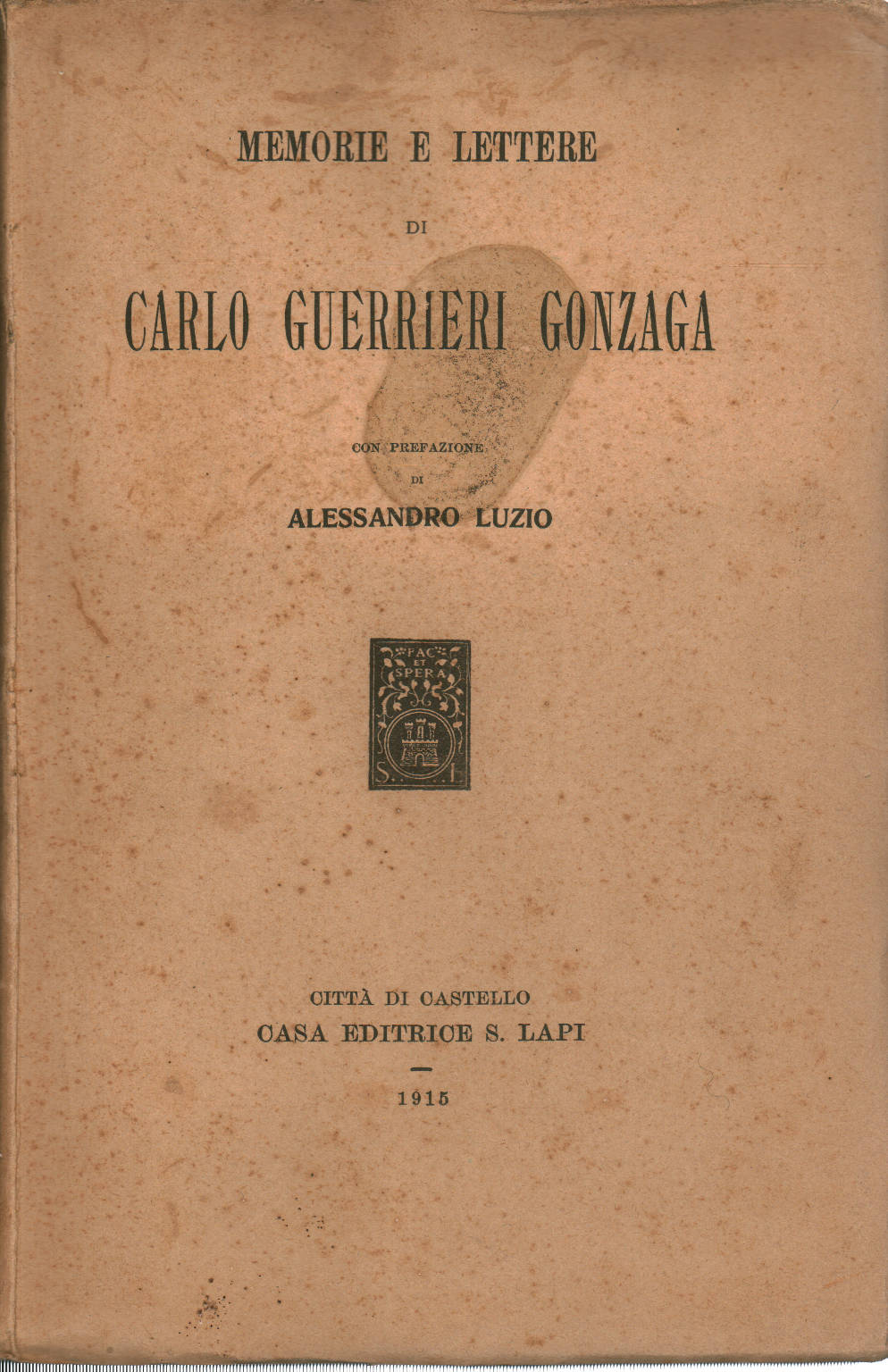 Memoirs and letters of Carlo Guerrieri Gonzaga, Carlo Guerrieri Gonzaga